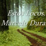 Narracion Estos Locos