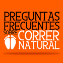 FAQ Preguntas Frecuentas sobre correr minimalista, natural o descalzo